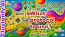 What Protocol to... | Clusterify.AI
